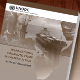 Transnational Organized Crime in Eastern Africa: A Threat Assessment