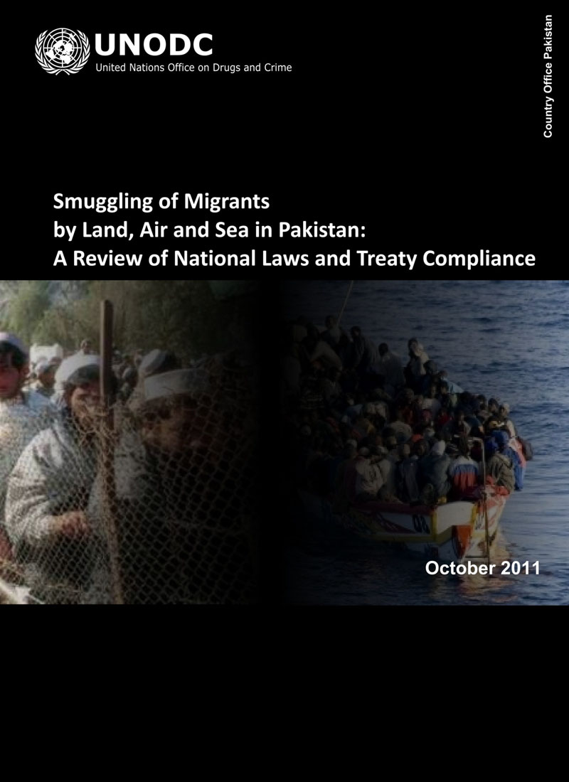 Smuggling of Migrants by Land, Air and Sea in Pakistan: A Review of National Laws and Treaty Compliance